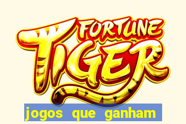 jogos que ganham dinheiro de verdade